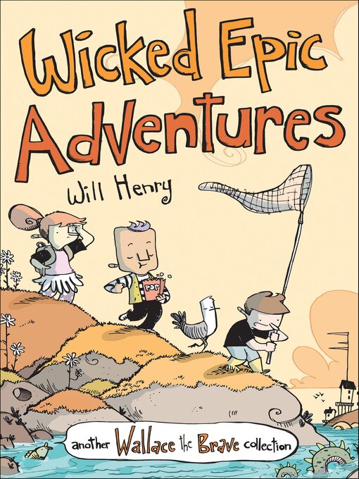 Title details for Wicked Epic Adventures by Will Henry - Wait list